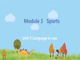 外研英语八年级上册 Module 3  Unit3 Language in use PPT课件+素材