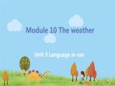 外研英语八年级上册 Module 10  Unit3 Language in use PPT课件+素材