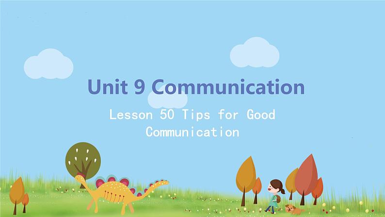 冀教版英语九年级下册Lesson 50《Tips for Good Comunication》PPT课件+音频01