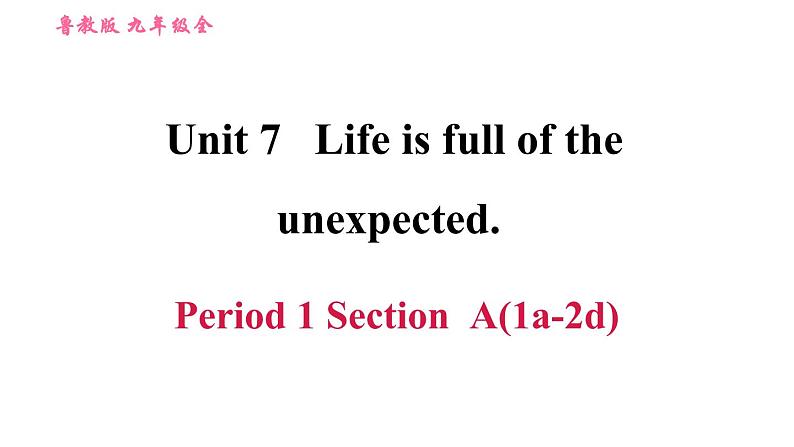 鲁教五四版九年级全一册英语习题课件 Unit7 Period 1 Section A (1a－2d)01