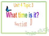 仁爱科普版初中英语七年级上册Unit 4 Topic 3 Section D课件PPT