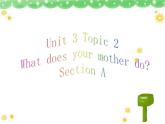 仁爱科普版初中英语七年级上册Unit 3Topic 2 Section A课件PPT