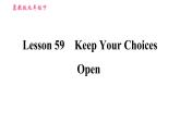 冀教版九年级下册英语课件 Unit 10 Lesson 59 Keep Your Choices Open