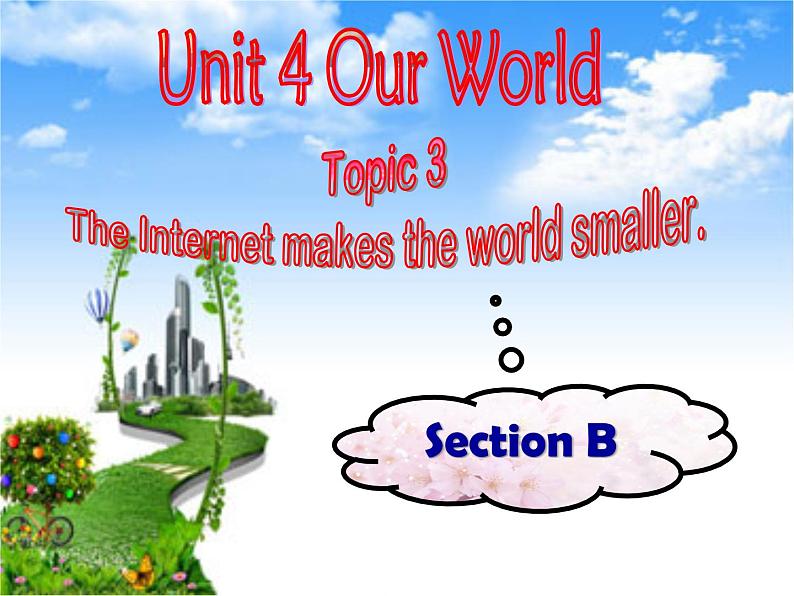 仁爱科普版初中英语八年级上Unit 4 Topic 3 Section B 课件01