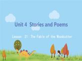 冀教版英语九年级上册Lesson 21《The Fable of the Woodcutter》PPT课件+音频