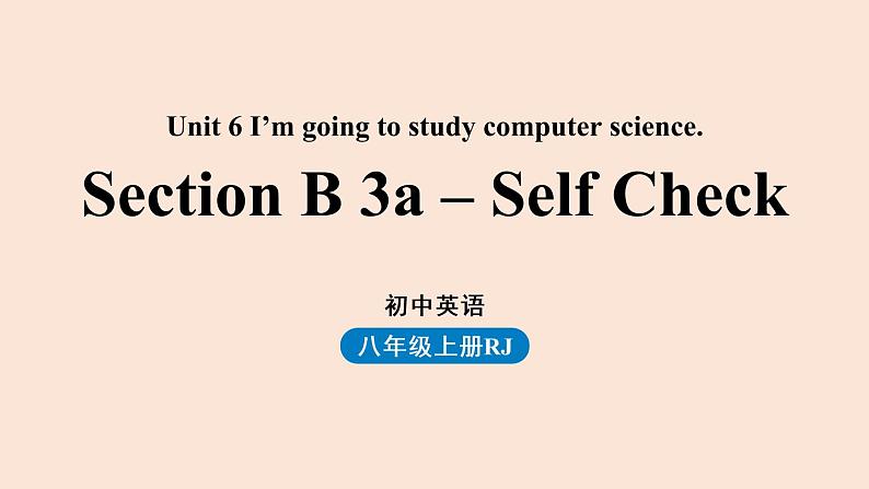 人教英语八上Unit6第五课时（ SectionB3a-Self Check）课件PPT01