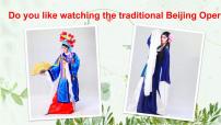 2020-2021学年Unit 1 I wanted to see the Beijing Opera.精品ppt课件