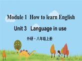 _Module 1 Unit 3 PPT课件2021-2022学年外研版英语八年级上册