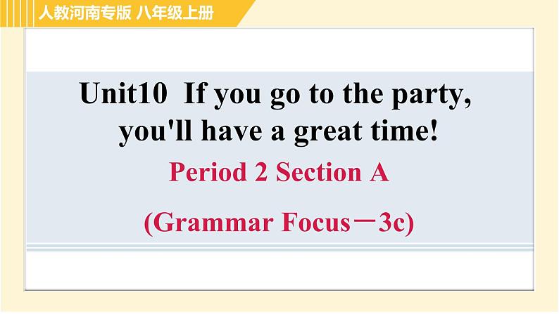 人教版八年级上册英语习题课件 Unit10 Period 2 Section A(Grammar Focus－3c)　01