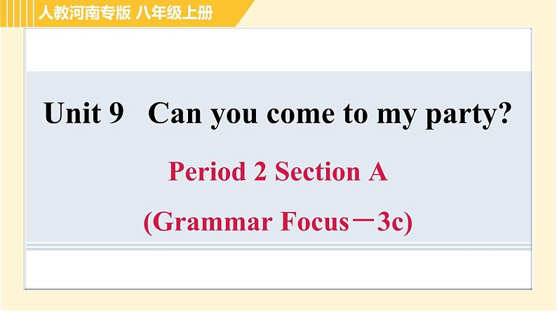 人教版八年级上册英语习题课件 Unit9 Period 2 Section A(Grammar Focus－3c)　第1页