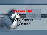 冀教版八年级英语上册 Unit 5 Lesson 30- A Famous Friend--资源套餐【教学设计+课件+习题+素材】