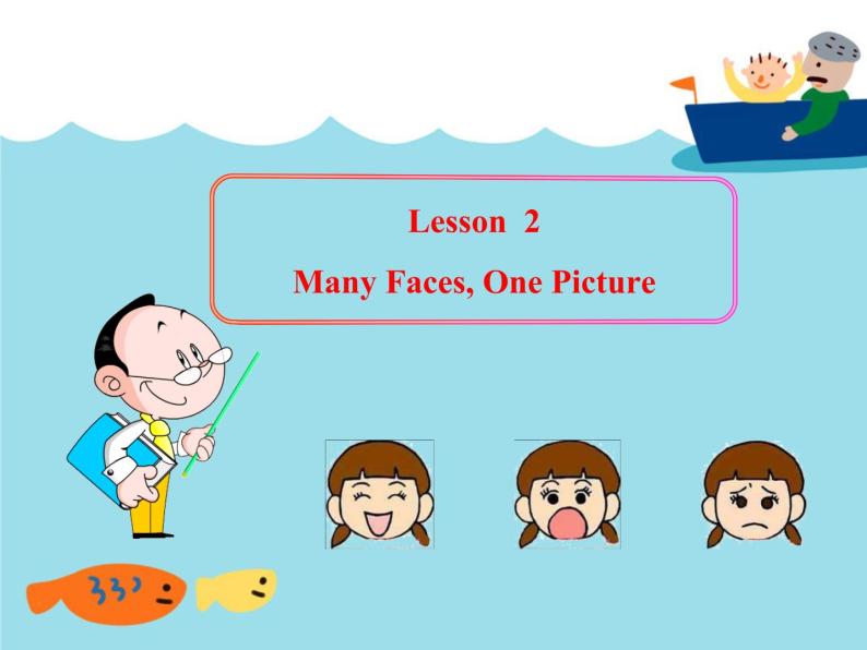 冀教版八年级英语上册 Unit 1 Lesson 2- Many Faces, One Picture-资源套餐【教学设计+课件+习题+素材】 （12份打包）01