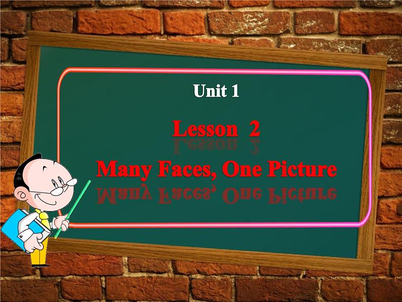冀教版八年级英语上册 Unit 1 Lesson 2- Many Faces, One Picture-资源套餐【教学设计+课件+习题+素材】 （12份打包）01