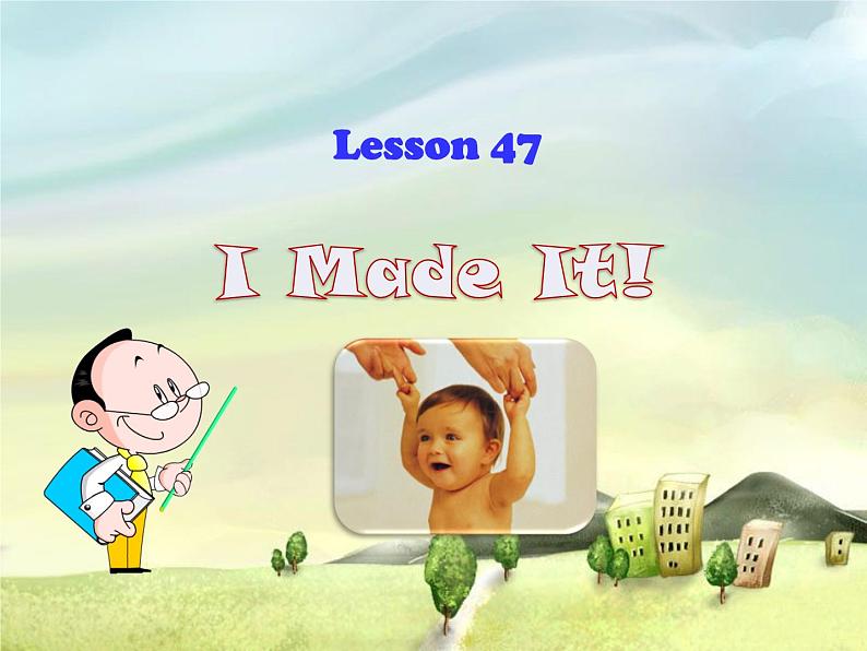 Unit 8 Lesson 47 I Made It! 课件第1页