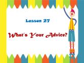 冀教版八年级英语上册 Unit 5 Lesson 27- What's Your Advice--资源套餐【教学设计+课件+习题+素材】