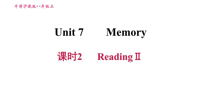 牛津沪教版八年级上册英语习题课件 Unit7 课时2 Reading II第1页