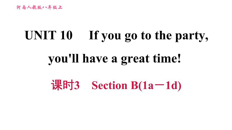 人教版八年级上册英语习题课件 Unit10 课时3　Section B(1a－1d)第1页