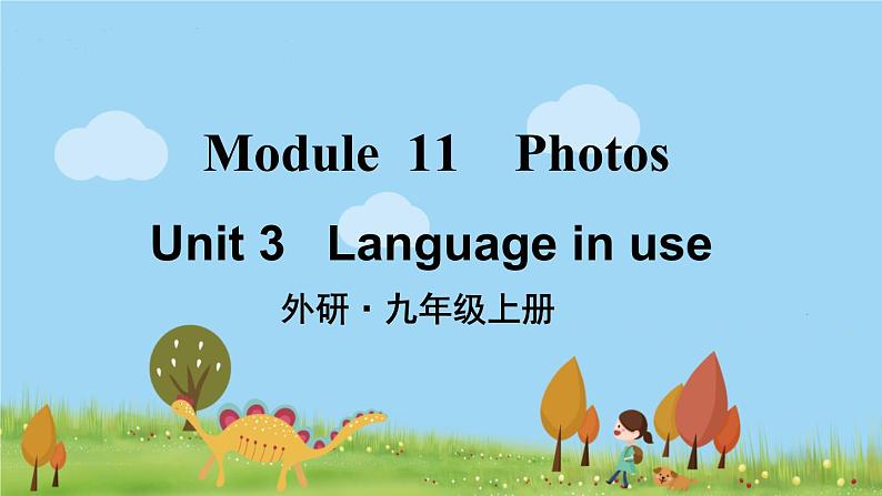 外研英语九年级上册 Module 11 Unit 3 PPT课件+素材01