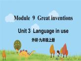 外研英语九年级上册 Module 9 Unit 3 PPT课件+素材