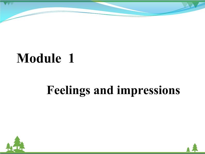 新版外研版 八年级英语下册Module1FeelingsandimpressionsUnit1Itsmellsdelicious课件01