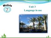 新版外研版 八年級(jí)英語(yǔ)下冊(cè)Module7 SummerinLosAngeles Unit3 Languageinuse課件