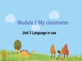 外研版英语七年级上册 M1 My Classmates Unit 3 Language in use PPT课件