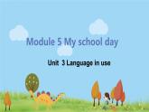 外研版英语七年级上册 M5 My school day  Unit 3 Language in use PPT课件
