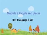 外研版英语七年级上册 M9 People and places  Unit 3 Language in use PPT课件