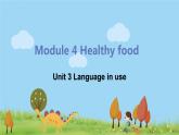 外研版英语七年级上册 M4 Healthy food  Unit 3 Language in use PPT课件