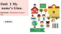 英语Unit 1 My name’s Gina.Section A授课ppt课件