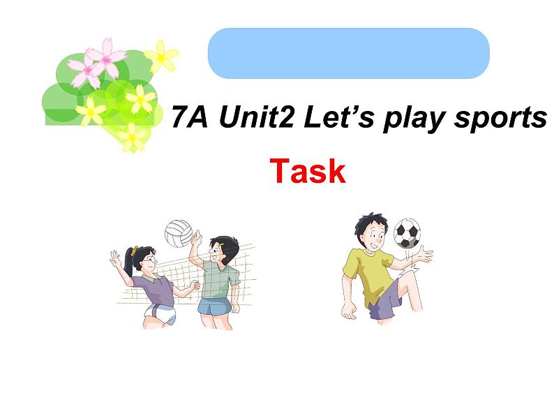 牛津译林版7A unit2 task教案+课件+课时练+音频01