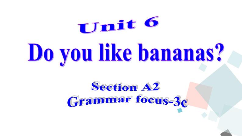 七年级上册Unit 6 Section A (grammar focus-3c)课件PPT01