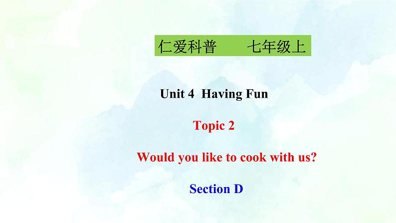 Unit 4  Topic 2  Section D（课件+练习+音视频）01