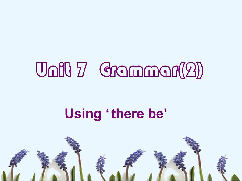 牛津译林版7A unit7 grammar 教案+课件+课时练+音频课件01