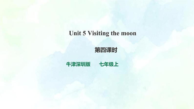 Unit 5 Visiting the moon第四课时教案+课件+习题01