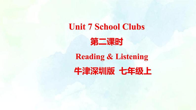 Unit 7 School Clubs 第二课时 readingII&listening（课件+教案+练习）01