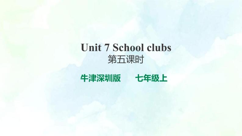 Unit 7 School clubs 第5课时 教案+课件+习题01