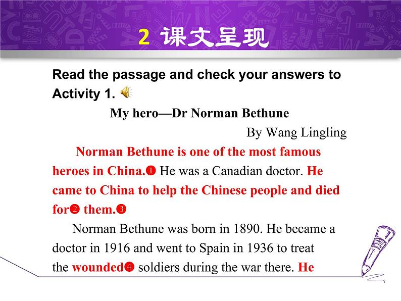 Module 3 Heroes. Unit 2 There were few doctors, so he had to work very hard on his own.课件06