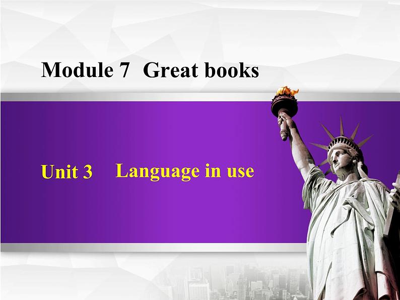 Module 7 Great books. Unit 3 Language in use.课件01