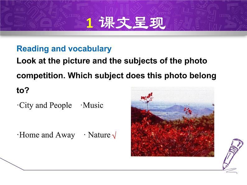 Module 11 Photos.Unit 2 The photo which we liked best was taken by Zhao Min.课件05