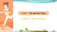 英语Unit 1 Me and My ClassLesson 1 Back to School!教学课件ppt