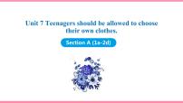 初中英语人教新目标 (Go for it) 版九年级全册Unit 7 Teenagers should be allowed to choose their own clothes.Section A