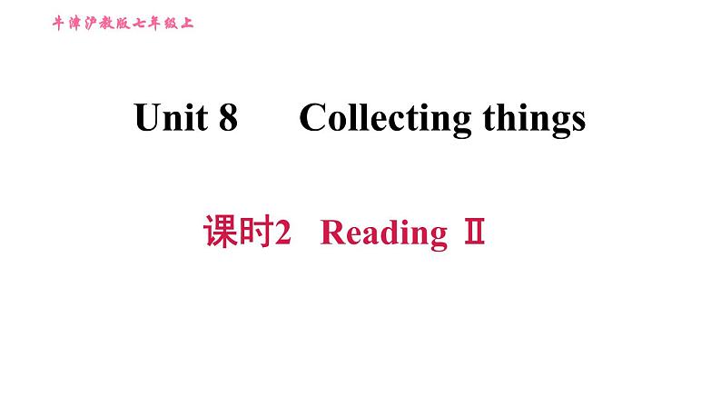 牛津沪教版七年级上册英语习题课件 Unit8 课时2 Reading II01