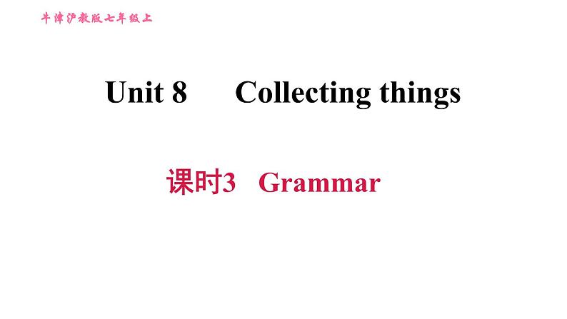 牛津沪教版七年级上册习题课件 Unit8 课时3 Grammar第1页