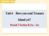 鲁教五四版八年级上册英语习题课件 Unit6 Period 3 Section B (1a—2e)