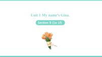 人教新目标 (Go for it) 版七年级上册Unit 1 My name’s Gina.Section B课堂教学ppt课件