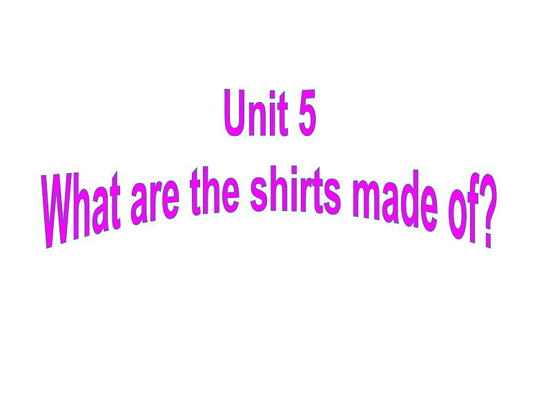 人教新目标版九年级全册Unit 5 What are the shirts made of?   Section A1（1a-2d）课件01