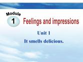 外研版八年级英语下册Module 1 Unit 1 It smells delicious.课件(2)