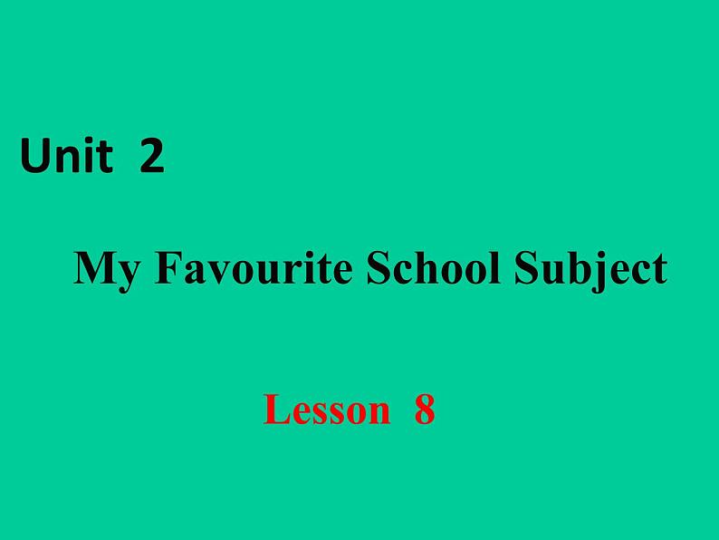 冀教版英语八年级上册LESSON 8课件PPT第2页