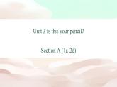 人教版（新目标）七年级英语上册 Unit 3 Is this your pencil Section A（1a-2d）课件